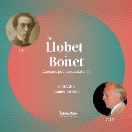 De Llobet a Bonet - 2 cCD - Cançons populars catalanes - Torrent (Guitarra)