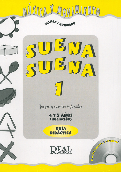 Suena Suena 1 - 4 y 5 Años - Guía Didáctica - Editorial de Música Boileau